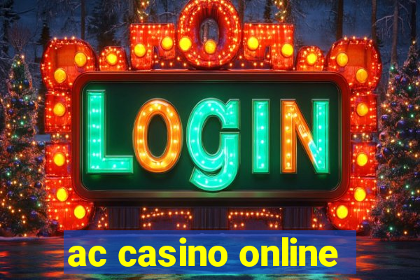 ac casino online