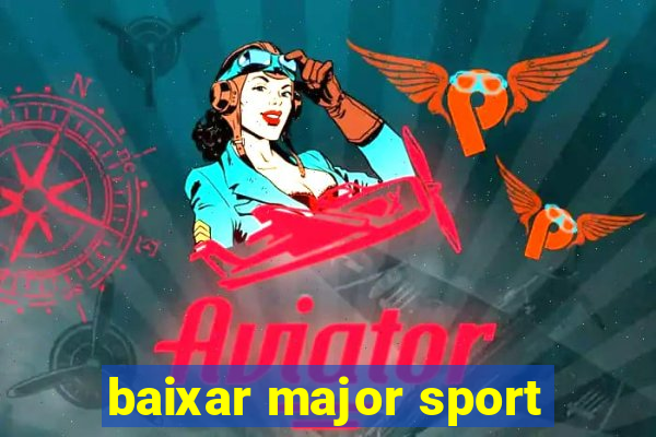 baixar major sport