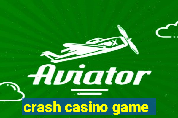 crash casino game