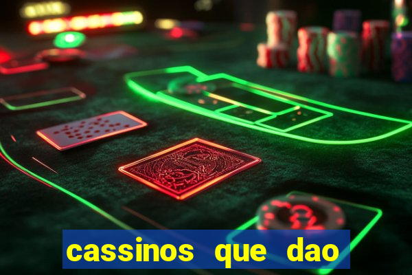 cassinos que dao bonus no cadastro