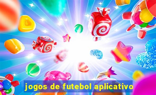 jogos de futebol aplicativo