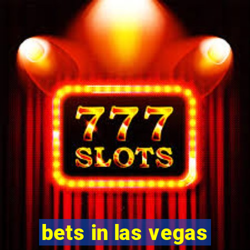 bets in las vegas