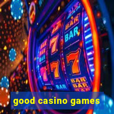 good casino games