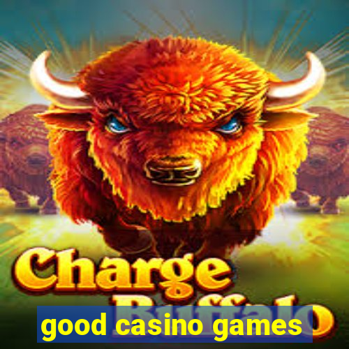 good casino games