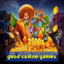 good casino games