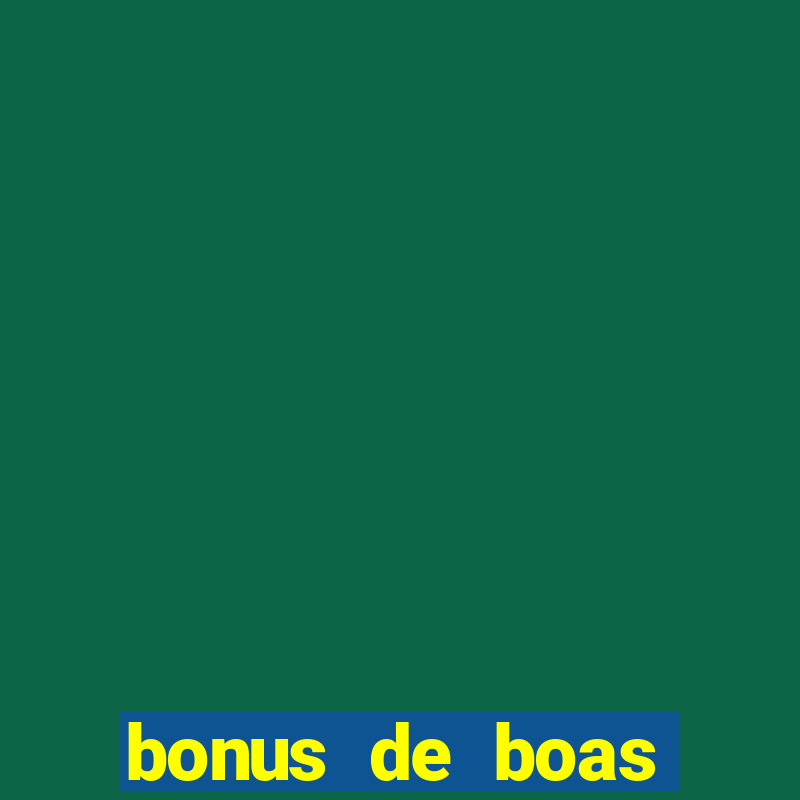 bonus de boas vindas gratis