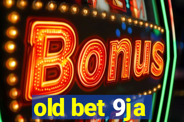 old bet 9ja