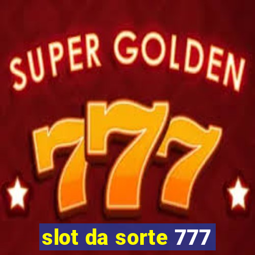 slot da sorte 777