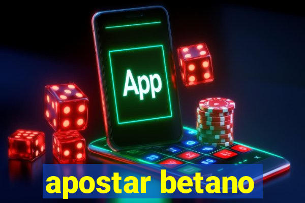 apostar betano