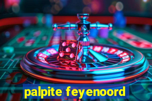 palpite feyenoord