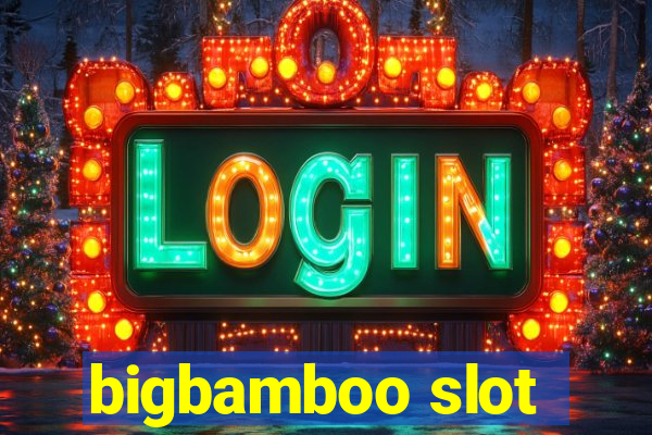 bigbamboo slot