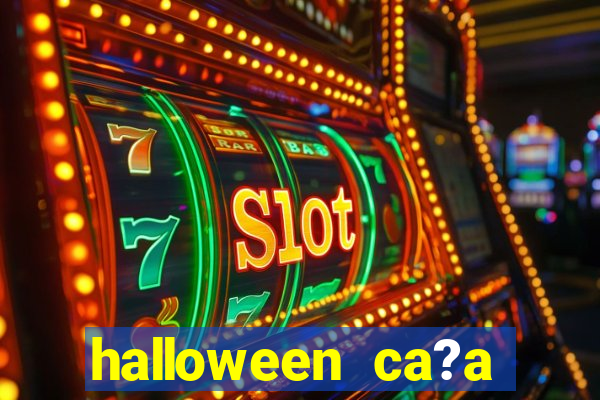 halloween ca?a niquel gratis 25 linhas