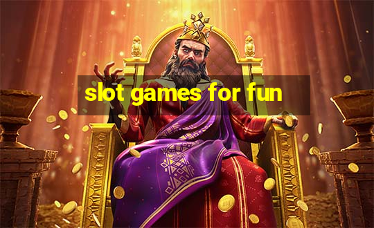 slot games for fun