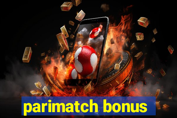 parimatch bonus