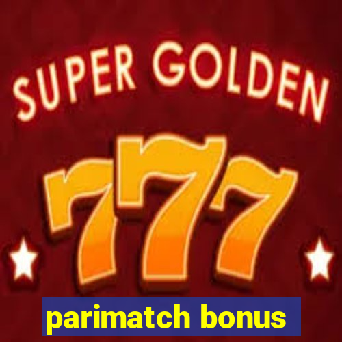 parimatch bonus