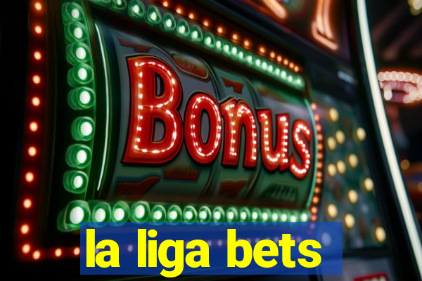 la liga bets