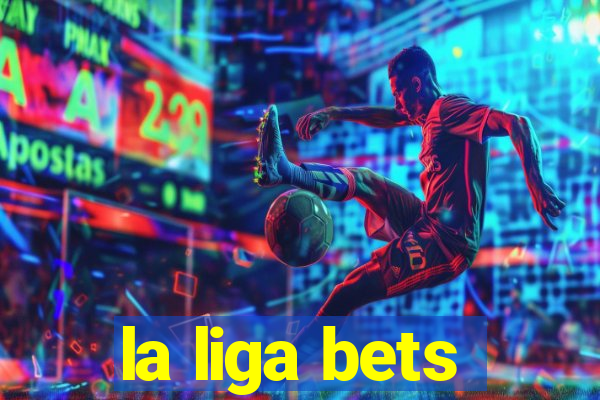 la liga bets