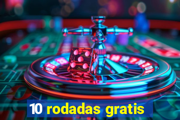 10 rodadas gratis