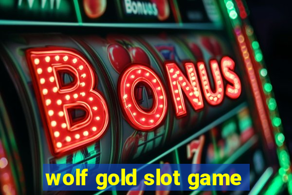 wolf gold slot game