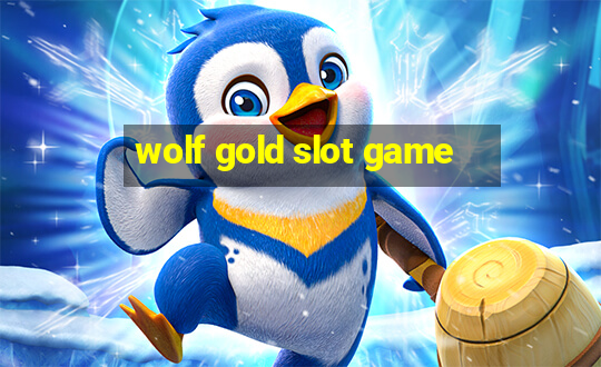 wolf gold slot game