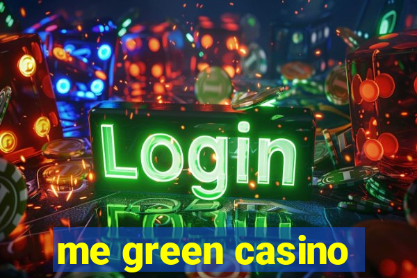 me green casino