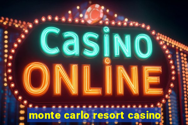 monte carlo resort casino