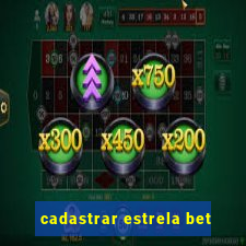 cadastrar estrela bet