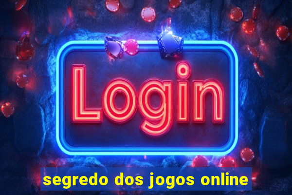 segredo dos jogos online