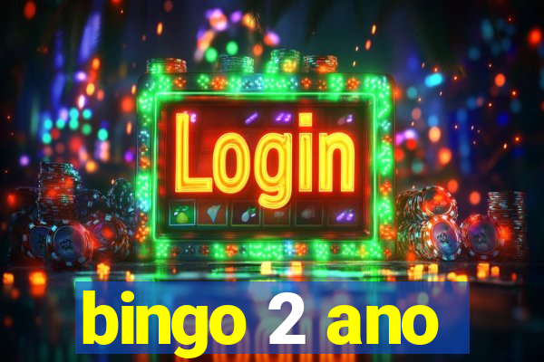 bingo 2 ano