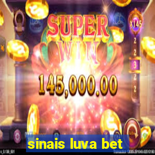 sinais luva bet