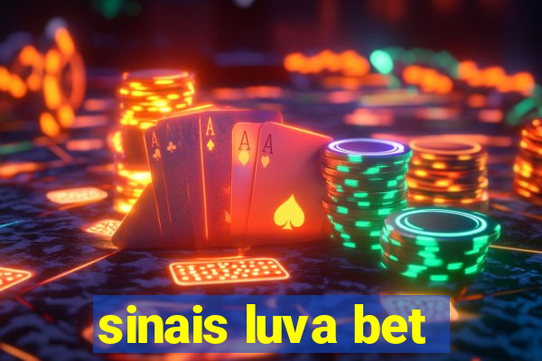 sinais luva bet