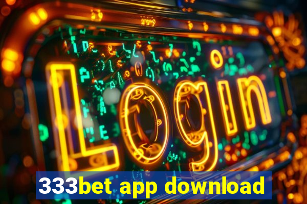 333bet app download