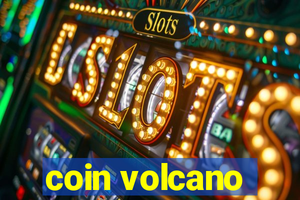 coin volcano