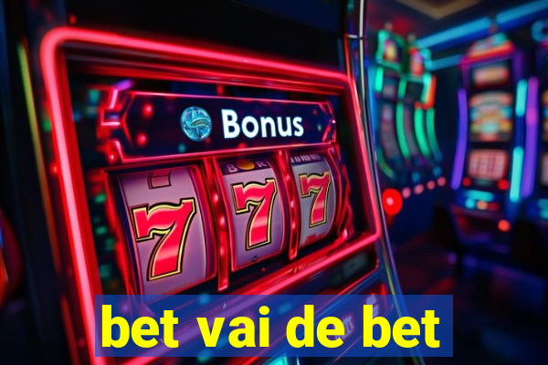 bet vai de bet