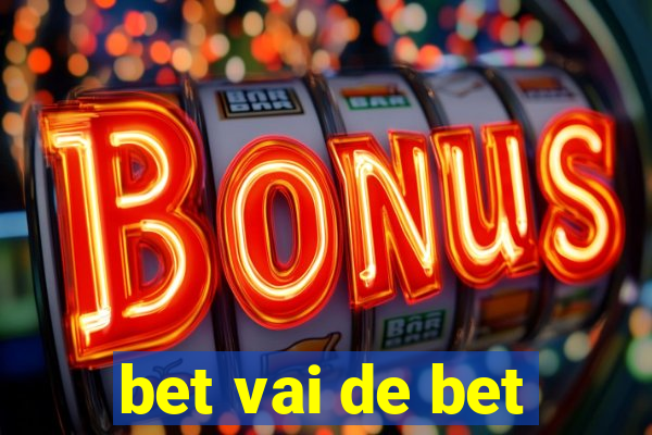 bet vai de bet