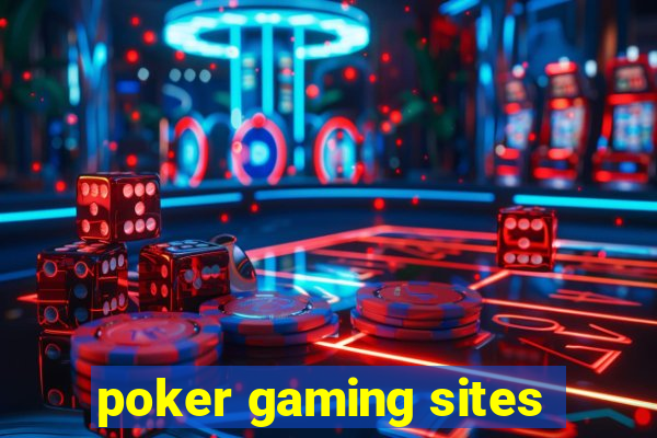 poker gaming sites