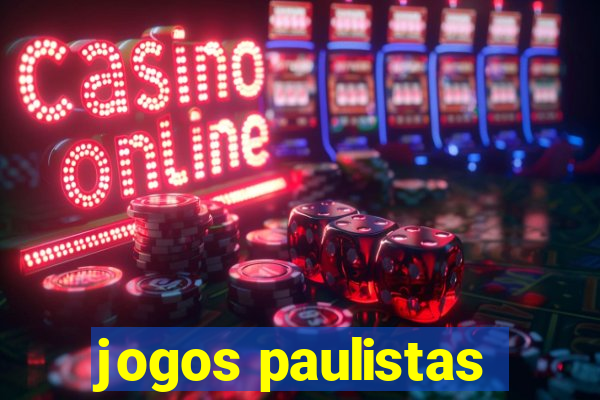 jogos paulistas