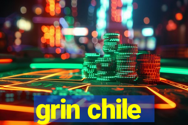 grin chile