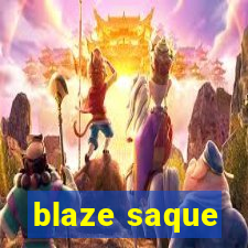 blaze saque