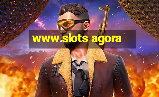 www.slots agora