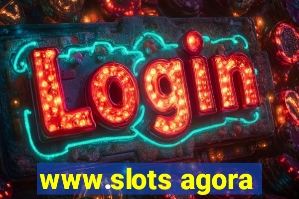 www.slots agora