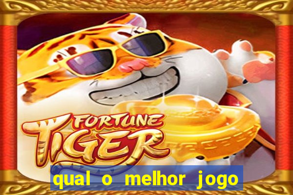 qual o melhor jogo do tigre