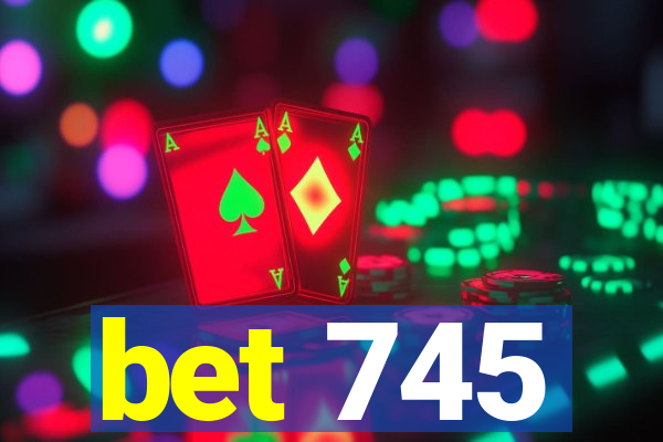 bet 745