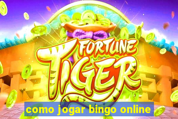 como jogar bingo online