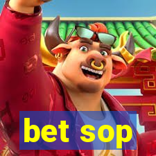 bet sop