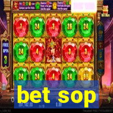 bet sop