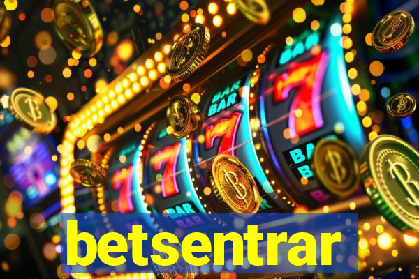 betsentrar