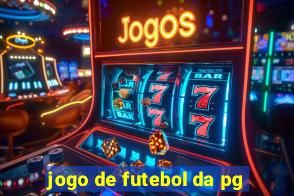 jogo de futebol da pg