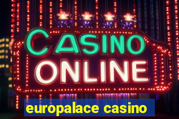 europalace casino