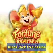 black jack live casino